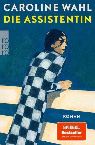 Die Assistentin: Roman | Von der preisgekrönten Bestsellerautorin: Eine junge Frau zwischen Selbstverlust und dem Mut zum eigenen Weg