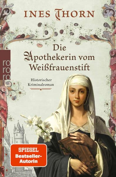 Die Apothekerin vom Weißfrauenstift: Historischer Kriminalroman