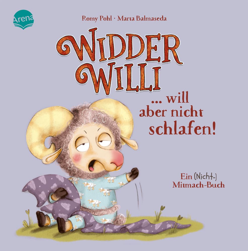 Widder Willi will aber nicht schlafen! Ein (Nicht-)Mitmach-Buch: Pappbilderbuch für Kinder ab 2 Jahren zur spielerischen Begleitung der Autonomiephase mit großer Ausklappseite