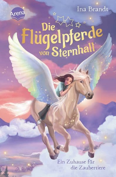Die Flügelpferde von Sternhall (3). Ein Zuhause für die Zaubertiere: Magische Pferdegeschichte ab 8 Jahren von Bestseller-Autorin Ina Brandt