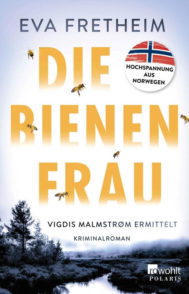Die Bienenfrau: Vigdis Malmstrøm ermittelt | Kriminalroman