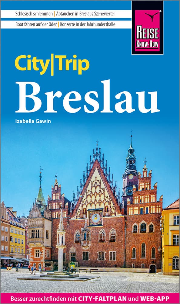 Reise Know-How CityTrip Breslau: Reiseführer Breslau mit Stadtplan und kostenloser Web-App