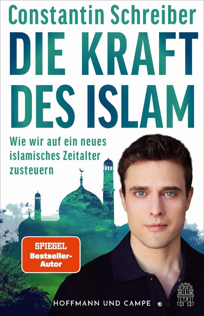 Die Kraft des Islam: Wie wir auf ein neues islamisches Zeitalter zusteuern