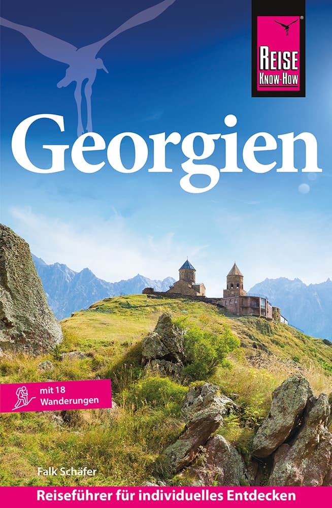Reise Know-How Reiseführer Georgien: Mit 18 Wanderungen