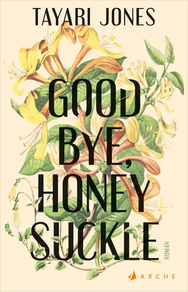 Goodbye, Honeysuckle: New York Times-Bestseller und Lieblingsbuch von Barack Obama 2026