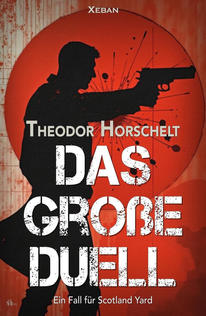 Das große Duell - Ein Fall für Scotland Yard: Ein klassischer Kriminalroman