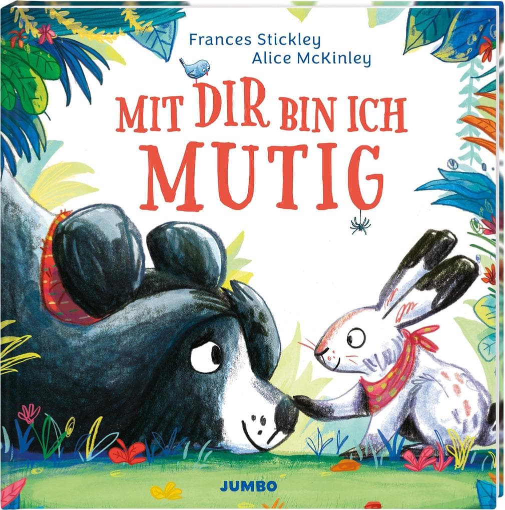Mit dir bin ich mutig: Ein Bilderbuch von Großen, die Angst haben, und Kleinen, die mutig sind ab 3 Jahre