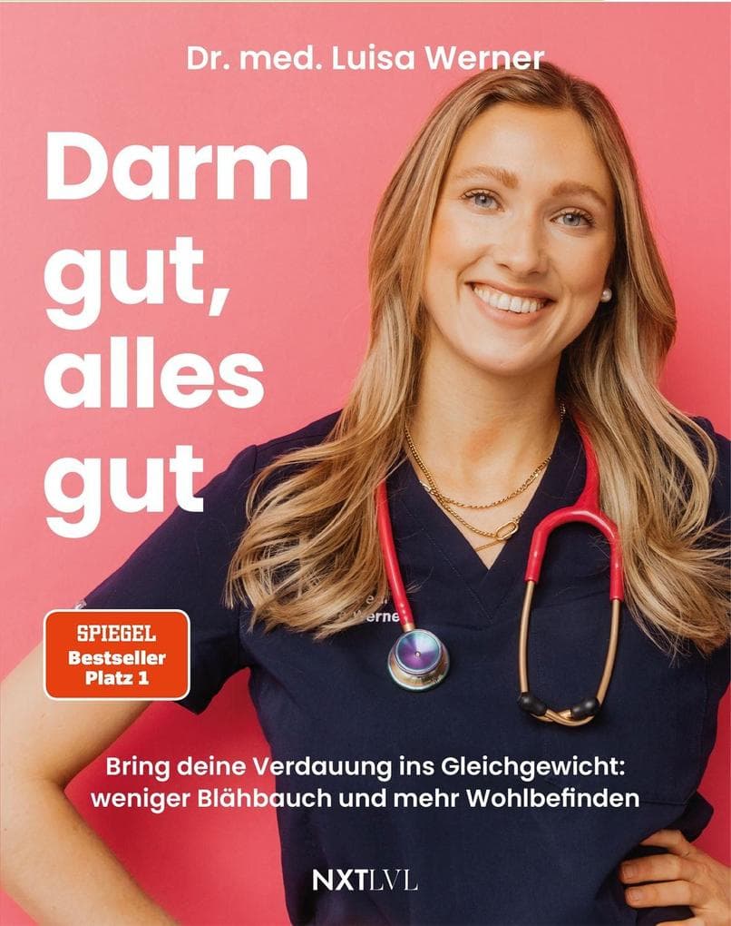 Darm gut, alles gut: Bring deine Verdauung ins Gleichgewicht: weniger Blähbauch und mehr Wohlbefinden - Unverträglichkeiten erkennen, Darmflora stärken und Reizdarmsyndrom verstehen