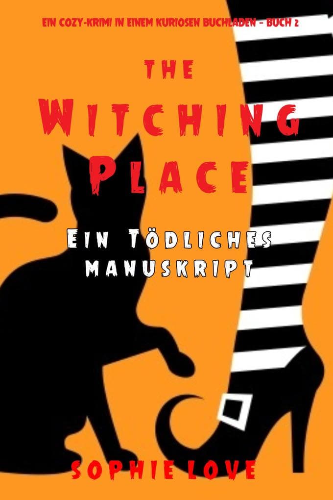 Hexerei zur Teestunde: Mord nach Vorlage (Ein Cozy-Krimi in einem kuriosen Buchladen - Buch 2)
