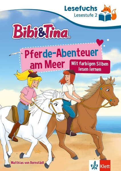 Lesefuchs Bibi & Tina: Pferde-Abenteuer am Meer Lesestufe 2: ab 7 Jahren, Mit farbigen Silben lesen lernen