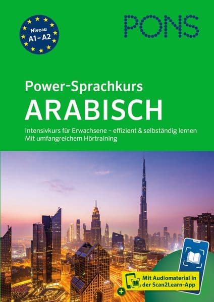 PONS Power-Sprachkurs Arabisch: Intensivkurs für Erwachsene - effizient & selbstständig lernen - mit Scan2Learn-App