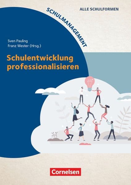 Schulmanagement: Schulentwicklung professionalisieren - Buch mit Webcode-Materialien