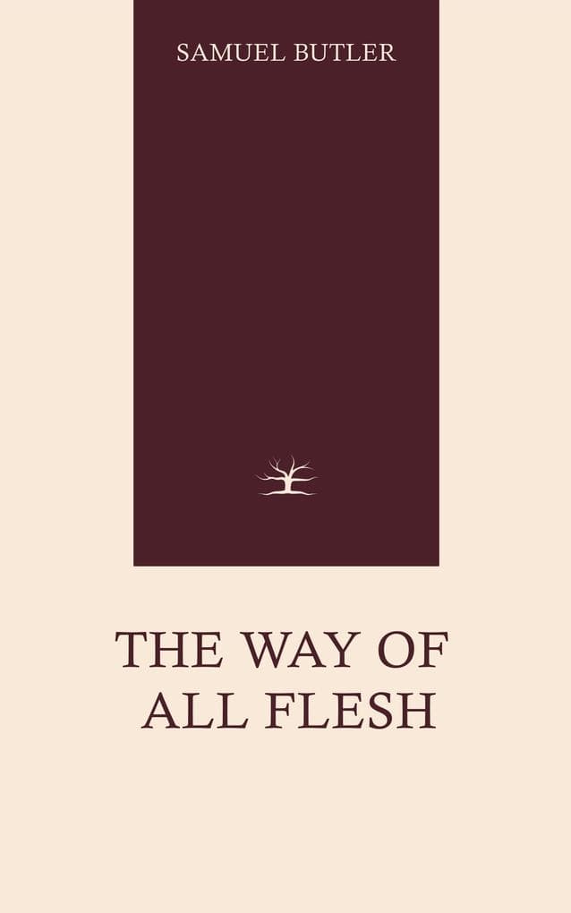 The Way of All Flesh