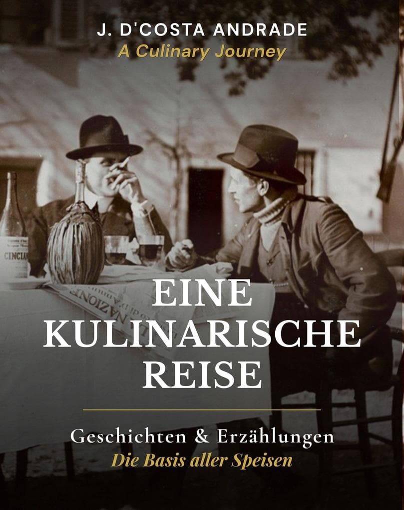 Eine Kulinarische Reise: Geschichten und Erzählungen