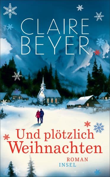Und plötzlich Weihnachten: Roman | Eine neue Liebe und ein Winter voller Wunder
