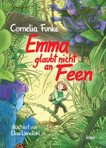 Emma glaubt nicht an Feen: Eine fantastisch-berührende Geschichte über Freundschaft und den Umgang mit den Schätzen der Natur | Kinderbuch ab 7 Jahre