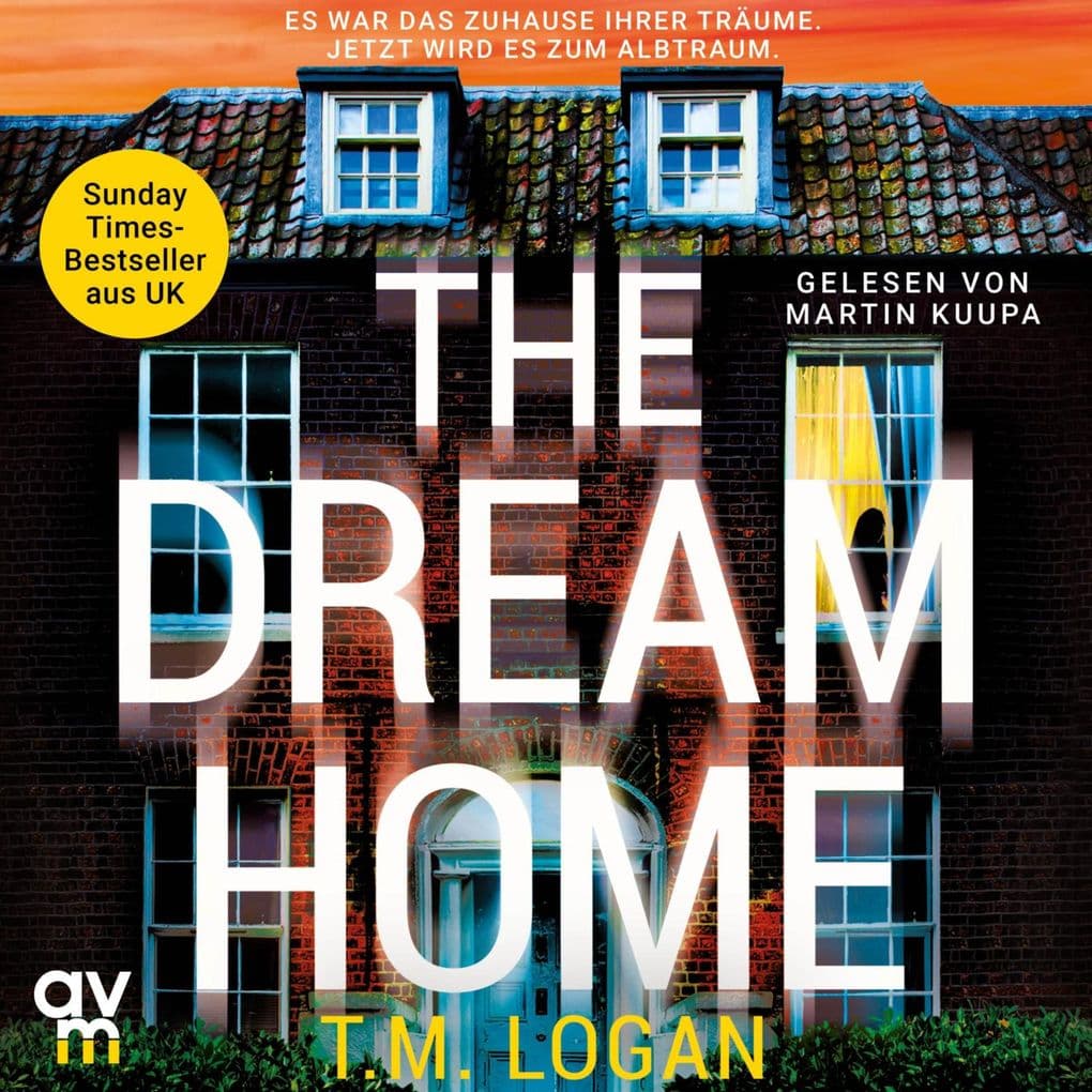 The Dream Home: Thriller
