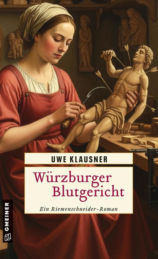 Würzburger Blutgericht: Historischer Roman