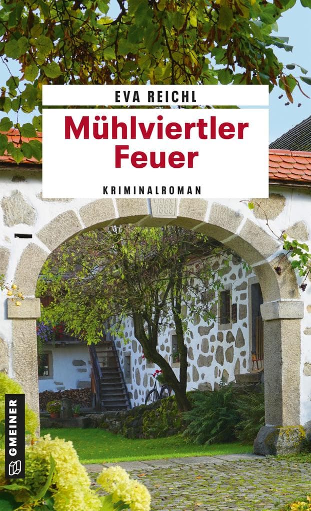 Mühlviertler Feuer: Kriminalroman