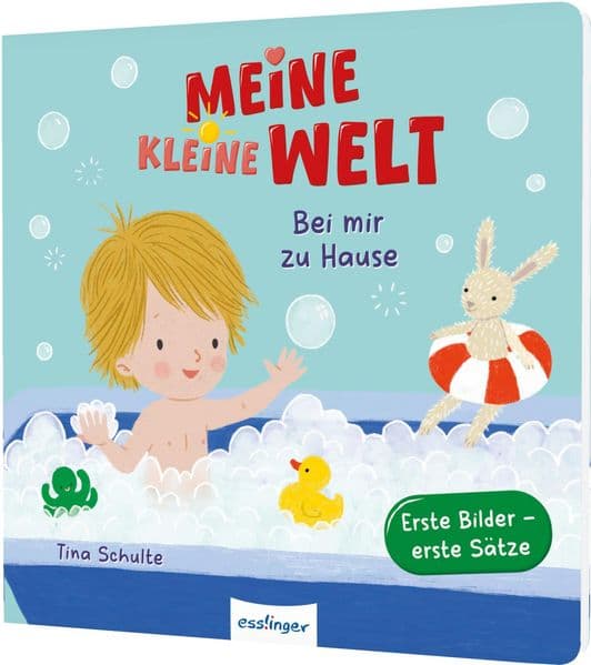 Meine kleine Welt: Bei mir zu Hause: Sprachförderndes Pappbilderbuch ab 12 Monaten - erste Sätze zu Alltagsthemen