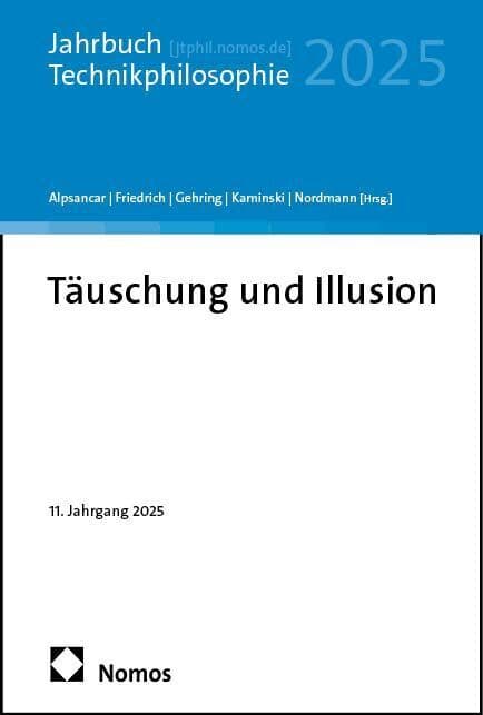 Täuschung und Illusion: Jahrbuch Technikphilosophie 2025