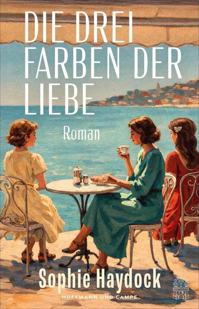 Die drei Farben der Liebe: Roman