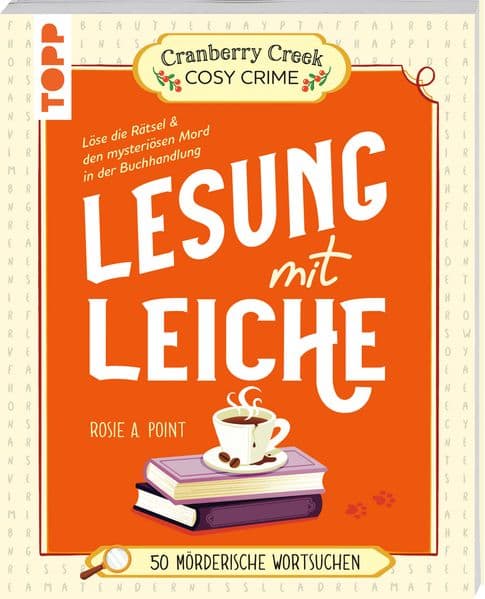 Cranberry Creek Cosy Crime: Lesung mit Leiche: Löse die Rätsel und den mysteriösen Mord in der Buchhandlung. Cosy Krimi mit 50 Wortsuchen