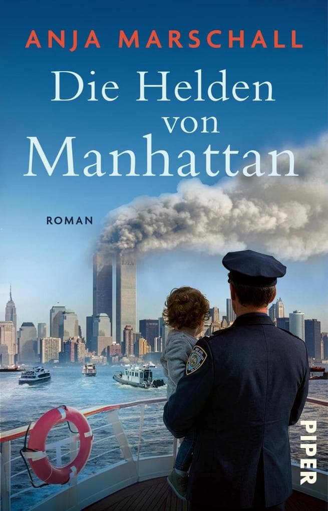 Die Helden von Manhattan: Roman | Eine unbekannte Heldengeschichte von 9/11