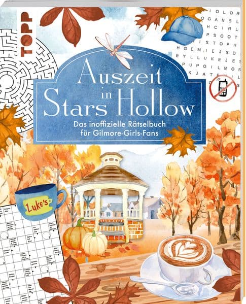 Auszeit in Stars Hollow. Das inoffizielle Rätselbuch für Gilmore-Girls-Fans: Rätsel, Quizfragen und Ausmalen für die cosy #gilmoregirlsseason