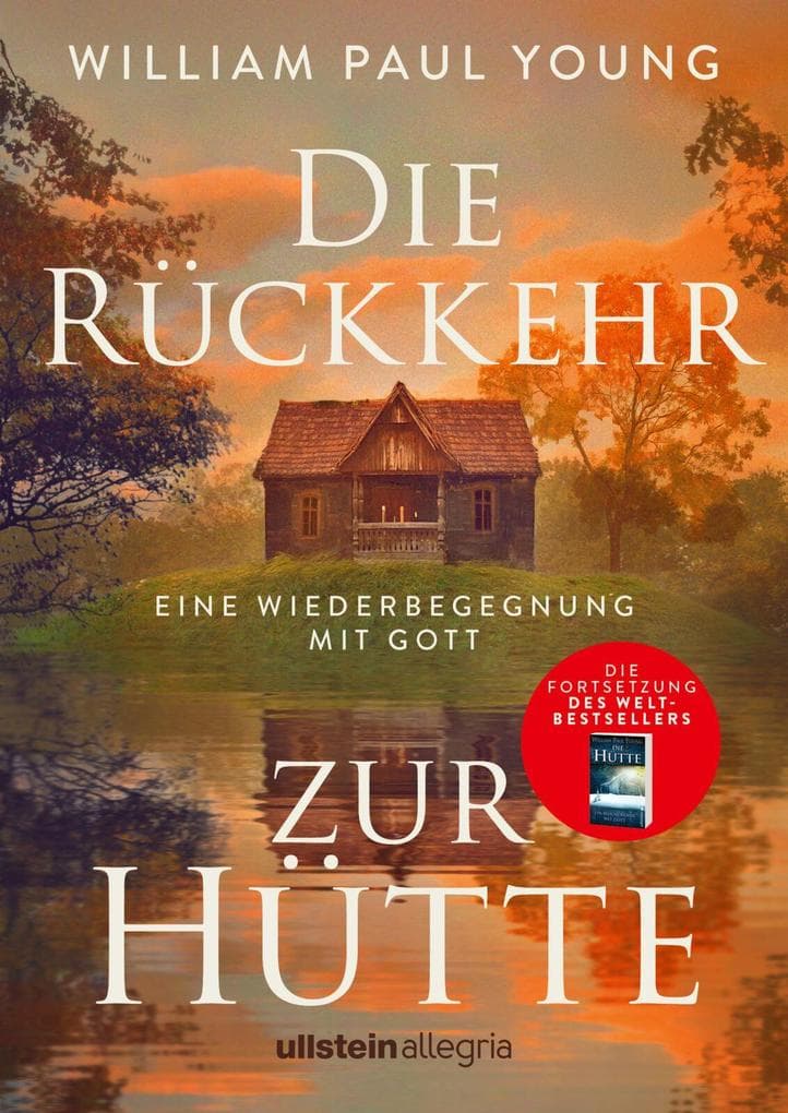 Die Rückkehr zur Hütte: Eine Wiederbegegnung mit Gott