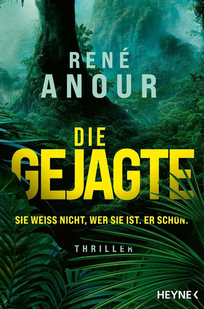 Die Gejagte - Sie weiß nicht, wer sie ist. Er schon.: Thriller