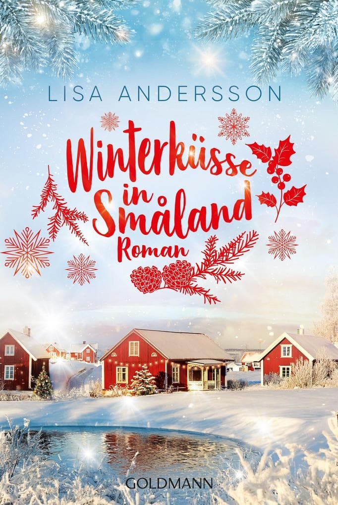 Winterküsse in Småland: Roman