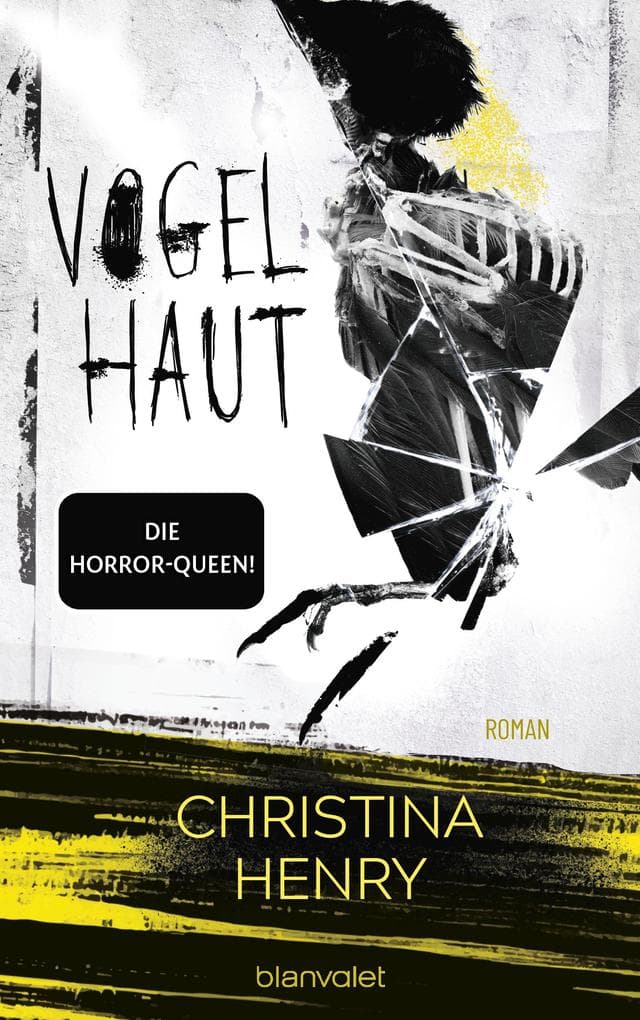 Vogelhaut: Roman - Feministischer Horror von der Königin der Gänsehaut