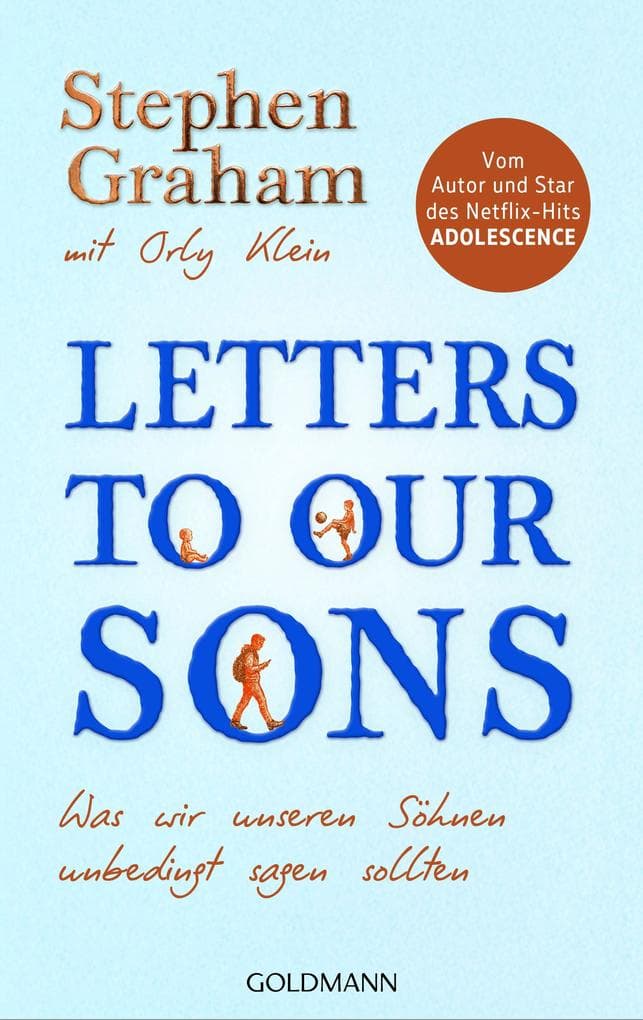 Letters to Our Sons: Was wir unseren Söhnen unbedingt sagen sollten - Vom Autor und Star des Netflix-Hits Adolescence
