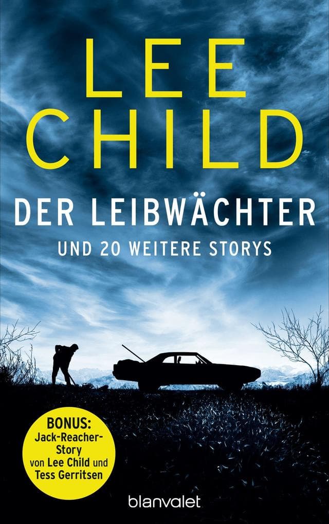 Der Leibwächter - und 20 weitere Storys: Fesselnde Kurzkrimis plus einer Bonusgeschichte von Tess Gerritsen!