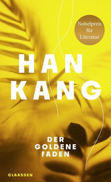 Der goldene Faden: Nobelpreis für Literatur 2024