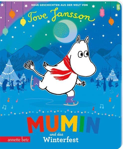 Mumin und das Winterfest: Eine zauberhafte Wintergeschichte aus dem Mumintal