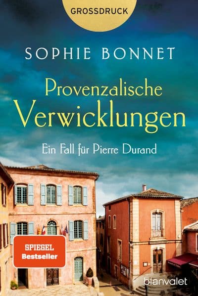 Provenzalische Verwicklungen: Ein Fall für Pierre Durand - Der SPIEGEL-Bestseller - in großer Schrift (Großdruck)