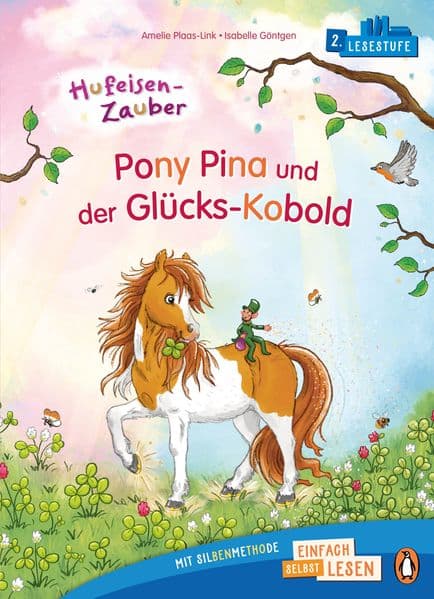 Hufeisen-Zauber - Pony Pina und der Glücks-Kobold: Erstlesebuch ab 6 Jahren - Zum ersten Lesenlernen ab der 1. Klasse