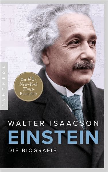Einstein: Die Biografie - Der New York Times-Bestseller Nr.1 - Vom Autor der Weltbestseller zu Steve Jobs und Elon Musk mit über 30 s/w-Abbildungen