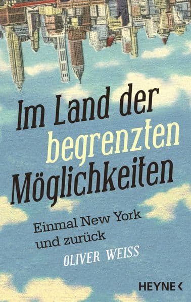 Im Land der begrenzten Möglichkeiten: Einmal New York und zurück