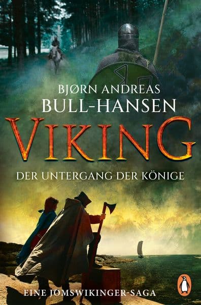 VIKING - Der Untergang der Könige: Roman - Die epische Bestseller-Reihe aus Norwegen geht weiter