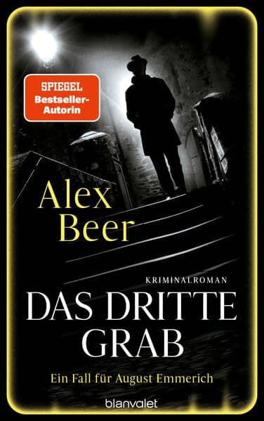 Das dritte Grab: Ein Fall für August Emmerich - Kriminalroman