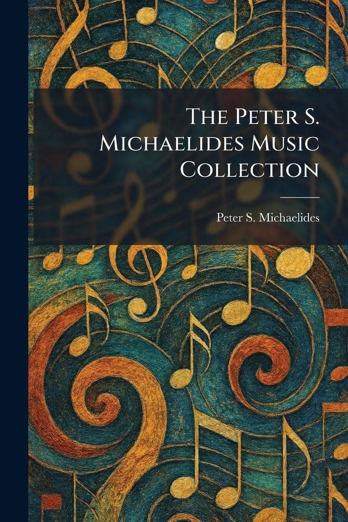 The Peter S. Michaelides Music Collection