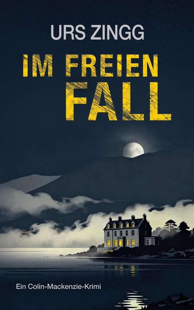 Im freien Fall: Ein neuer Colin-Mackenzie-Krimi