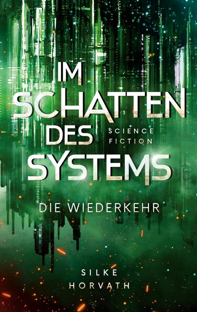 Im Schatten des Systems: Die Wiederkehr