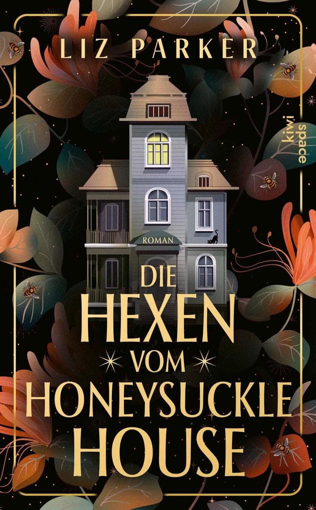 Die Hexen vom Honeysuckle House: Roman | Must Read für den Herbst