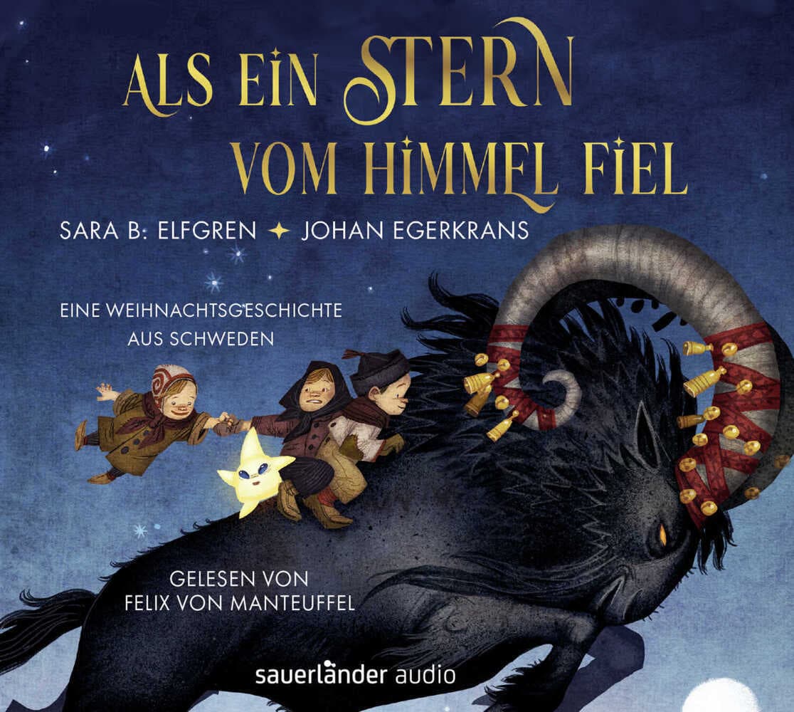 Als ein Stern vom Himmel fiel: Eine Weihnachtsgeschichte aus Schweden | Ein schwedisches Weihnachtsmärchen für die ganze Familie und Kinder ab 5 Jahren
