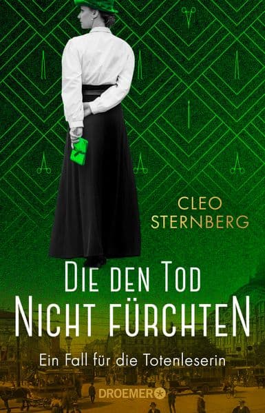 Die den Tod nicht fürchten: Ein Fall für die Totenleserin | Der 2. Band einer historischen Krimireihe beruhend auf wahren Begebenheiten