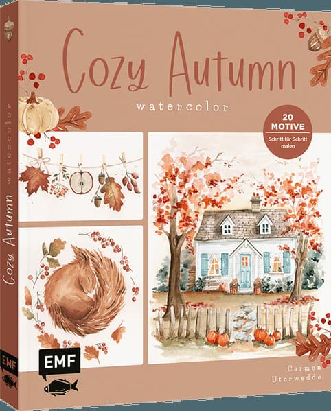 Cozy Autumn - Watercolor im Herbst: 20 Motive Schritt für Schritt malen: Cottage, Kürbis, Teekanne & mehr | Mit allen Grundlagen & Vorlagen zum Download
